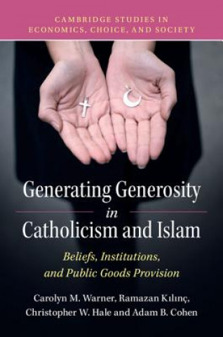 Libro Generating Generosity in Catholicism and Islam Carolyn M. (Arizona State University) Warner