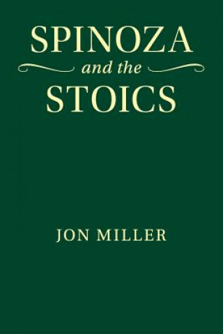 Könyv Spinoza and the Stoics Miller