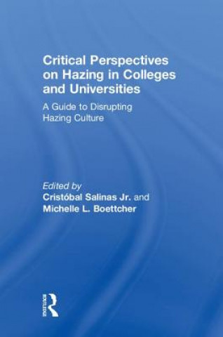 Kniha Critical Perspectives on Hazing in Colleges and Universities 