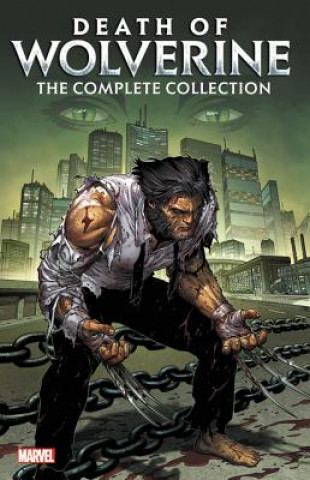 Carte Death Of Wolverine: The Complete Collection Charles Soule