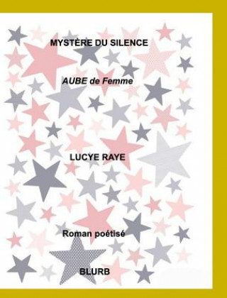 Book Mystere du silence LUCYE RAYE
