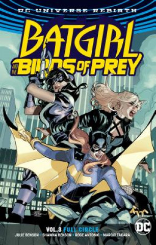 Carte Batgirl and the Birds of Prey Volume 3. Rebirth Julie Benson