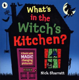 Könyv What's in the Witch's Kitchen? Nick Sharratt