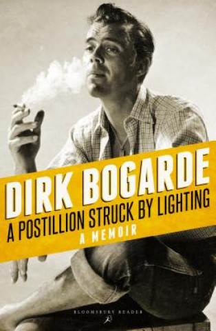 Kniha Postillion Struck by Lightning Dirk Bogarde