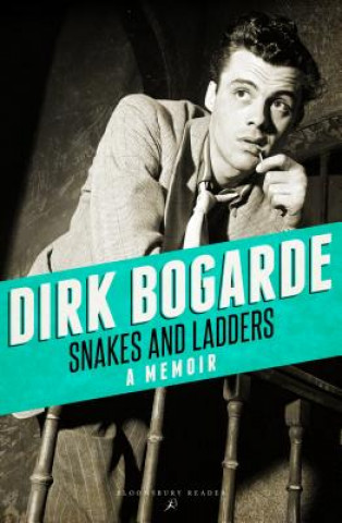 Kniha Snakes and Ladders Dirk Bogarde