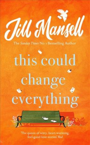 Книга This Could Change Everything Jill Mansell