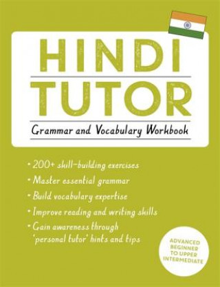 Könyv Hindi Tutor: Grammar and Vocabulary Workbook (Learn Hindi with Teach Yourself) Naresh Sharma