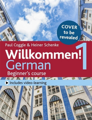 Книга Willkommen! 1 (Third edition) German Beginner's course Heiner Paul Schenke Coggle