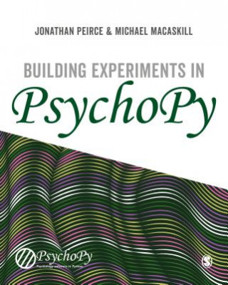 Książka Building Experiments in PsychoPy Jonathan Peirce