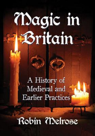 Knjiga Magic in Britain Robin Melrose