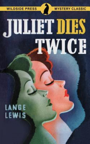 Kniha Juliet Dies Twice LANGE LEWIS