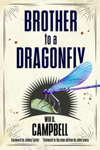 Knjiga Brother to a Dragonfly Will D. Campbell