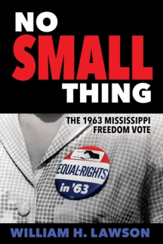 Knjiga No Small Thing William H. Lawson