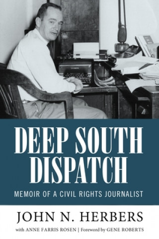 Knjiga Deep South Dispatch John N. Herbers