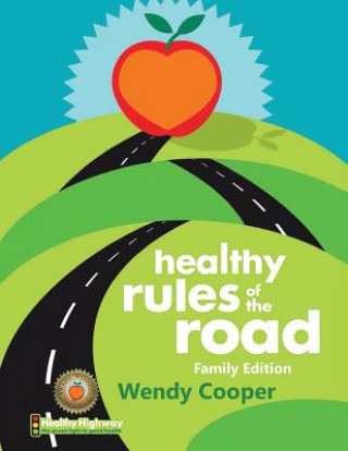 Kniha Healthy Rules of the Road Wendy Cooper