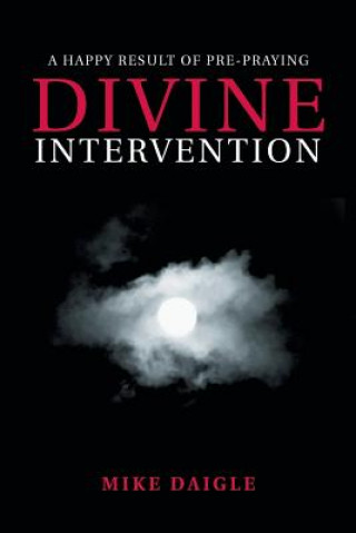 Kniha Divine Intervention MIKE DAIGLE