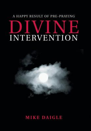 Kniha Divine Intervention MIKE DAIGLE