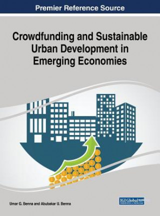 Kniha Crowdfunding and Sustainable Urban Development in Emerging Economies Umar G. Benna