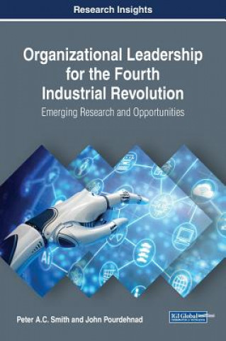 Carte Organizational Leadership for the Fourth Industrial Revolution Peter A.C. Smith