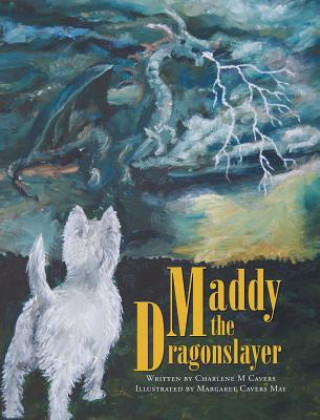 Książka Maddy the Dragonslayer CHARLENE M CAVERS