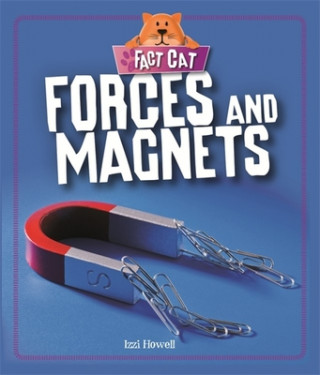 Carte Fact Cat: Science: Forces and Magnets Izzi Howell