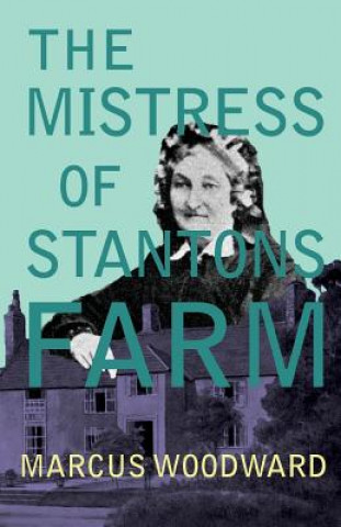 Carte Mistress of Stantons Farm MARCUS WOODWARD