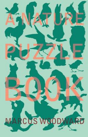 Kniha Nature Puzzle Book MARCUS WOODWARD