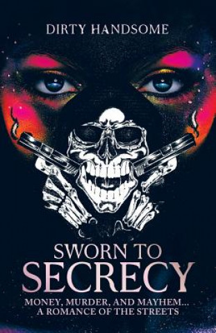 Книга Sworn to Secrecy DIRTY HANDSOME