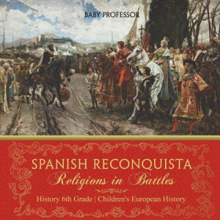 Kniha Spanish Reconquista BABY PROFESSOR