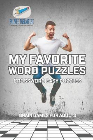 Kniha My Favorite Word Puzzles Crossword Easy Puzzles Brain Games for Adults PUZZLE THERAPIST