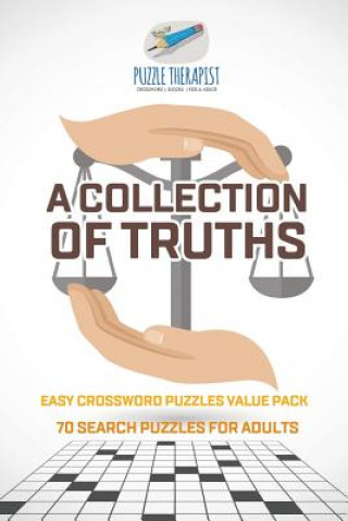 Carte Collection of Truths Easy Crossword Puzzles Value Pack 70 Search Puzzles for Adults PUZZLE THERAPIST