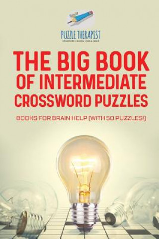 Kniha Big Book of Intermediate Crossword Puzzles Books for Brain Help (with 50 puzzles!) PUZZLE THERAPIST