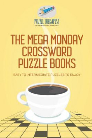 Könyv Mega Monday Crossword Puzzle Books Easy to Intermediate Puzzles to Enjoy PUZZLE THERAPIST