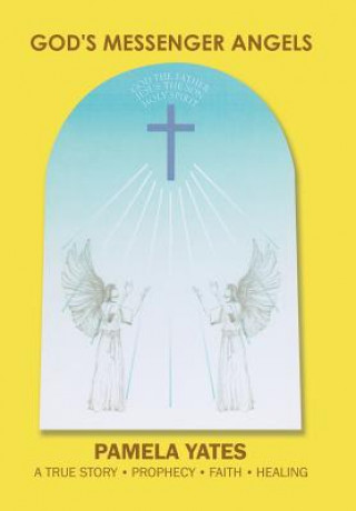 Kniha God's Messenger Angels PAMELA YATES