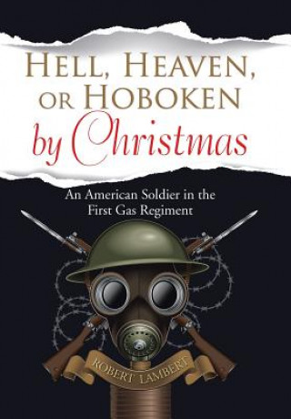 Kniha Hell, Heaven, or Hoboken by Christmas ROBERT LAMBERT