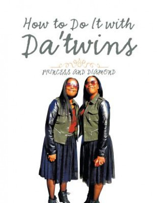 Knjiga How to Do It with Da'twins PRINCESS AND DIAMOND