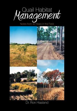 Książka Quail Habitat Management DR. RON HAALAND