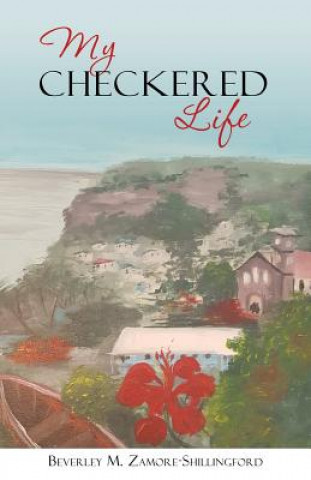 Libro My Checkered Life ZAMORE-SHILLINGFORD