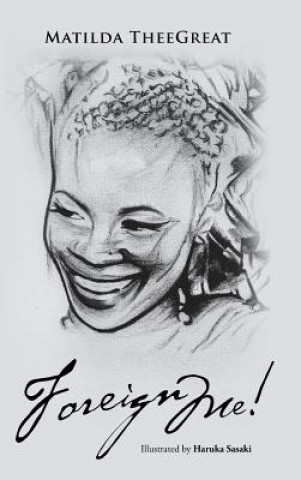 Kniha Foreign Me! MATILDA THEEGREAT