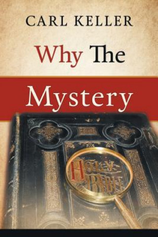 Book Why the Mystery Carl Keller