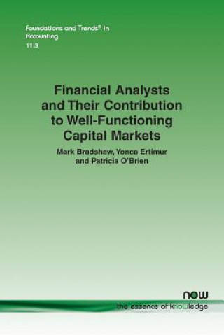 Carte Financial Analysts and Their Contribution to Well-Functioning Capital Markets MARK BRADSHAW