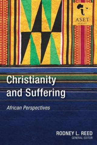 Buch Christianity and Suffering Rodney L. Reed