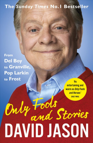 Carte Only Fools and Stories David Jason