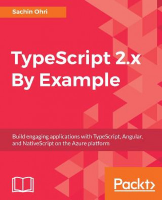 Carte TypeScript 2.x By Example Sachin Ohri