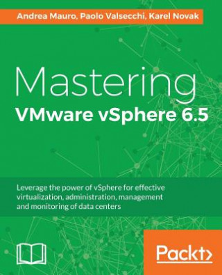 Carte Mastering VMware vSphere 6.5 Andrea Mauro