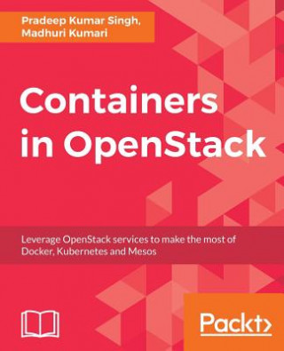 Книга Containers in OpenStack Pradeep Kumar Singh