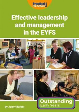 Kniha Effective Leadership and Management in the EYFS Jenny Barber