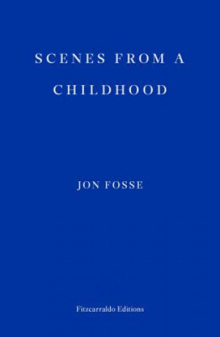 Książka Scenes from a Childhood Jon Fosse