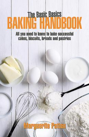 Kniha Basic Basics Baking Handbook Patten