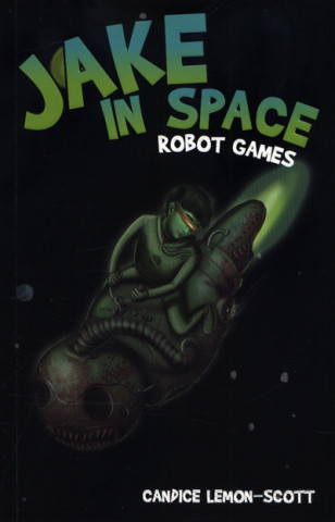 Buch Jake in Space candice lemon-scott
